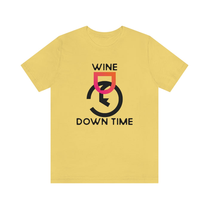 Wine Down Time Short Sleeve Unisex T-shirt