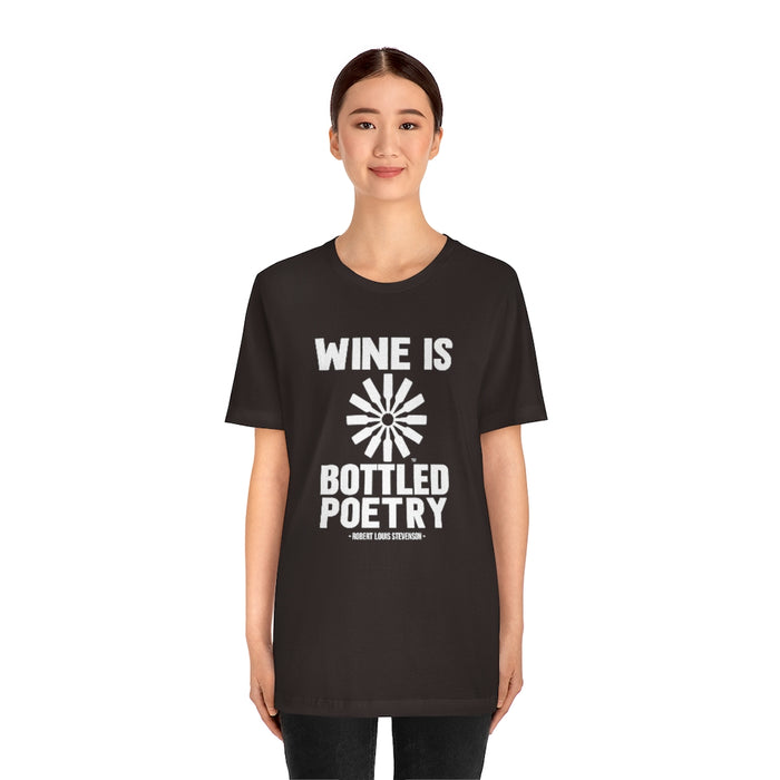 Wine Is Bottle Poetry History Unisex T-shirt