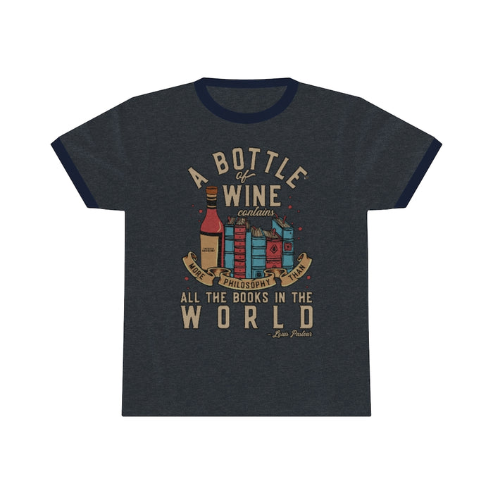 Wine--More Philosophy than all the Books in the World: Unisex Ringer Tee